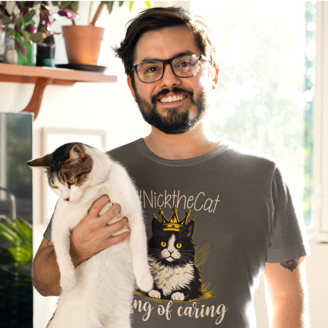 King of Caring Shirt - Nick the Cat